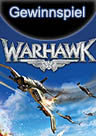 Großes WARHAWK Gewinnspiel