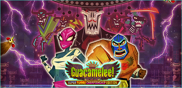 Guacamelee! Super Turbo Championship Edition
