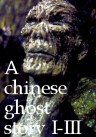 A chinese ghost story Trilogie