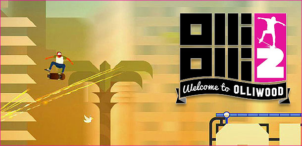 OlliOlli 2: Welcome To Olliwood