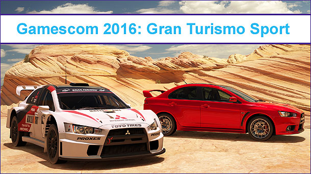 Gran Turismo Sport - Gamescom 2016