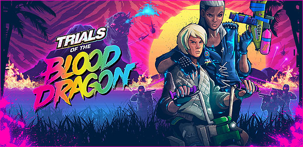 Trials of the Blood Dragon