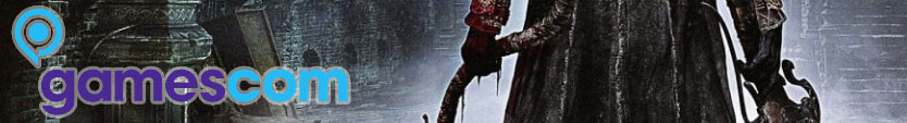 Bloodborne - Gamescom 2014