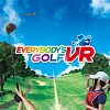 Everybodys Golf VR